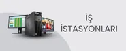 İş İstasyonları